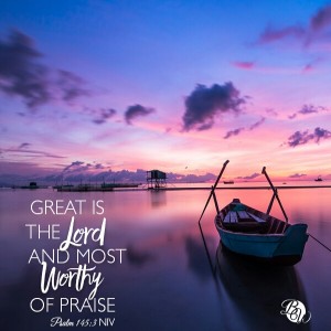 Worthy of Our Praise