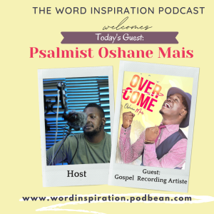 OVERCOME: A Talk with Gospel Recording Artiste, Oshane Mais