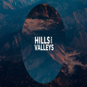 Hills and Valleys Pt1 (Series Intro)