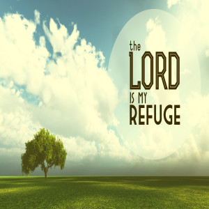 Finding Refuge in God
