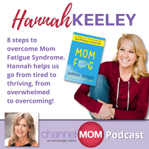 8 Steps to Overcome Mom Fatigue
