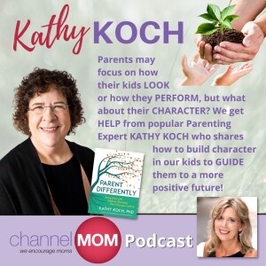 Do THIS to Build Your Kids’ Character with Kathy Koch