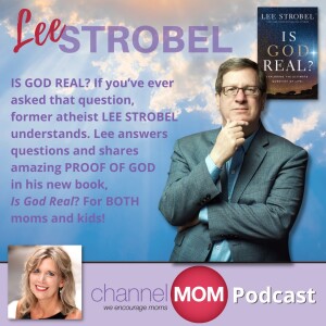 Is God Real? New Proof from Lee Strobel