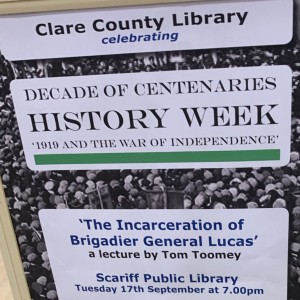 The Incarceration of Bridagier General Lucas- - Lecture by Tom Toomey
