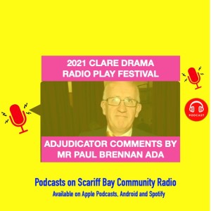 ADJUDICATION  Play 7 Clare Drama Radio Play Festival -Full Moon Theatre company