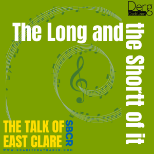 EPISODE 3 LEGACY - THE LONG AND THE SHORTT OF IT - A THURSDAY NIGHT IN FEAKLE