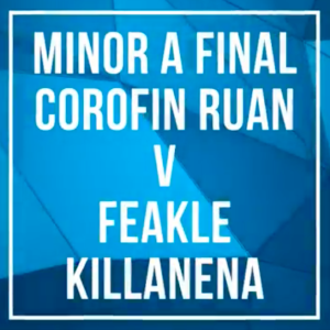 Minor A Final Saturday 26th September 2020