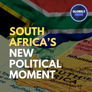 South Africa's New Political Moment