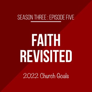S3Ep5: 2022 Church Goals