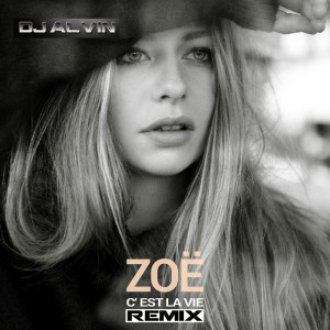 Zoe Straub - C'est La Vie (DJ Alvin Remix)