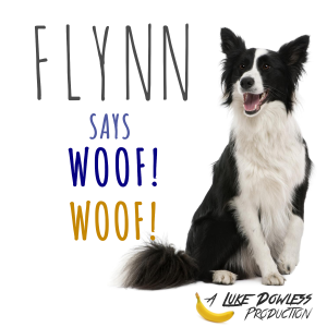 Flynn says Woof Woof