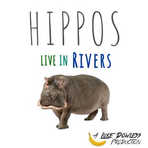 Hippos Live in Rivers