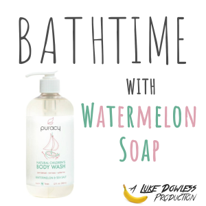 Bathtime with Watermelon Soap