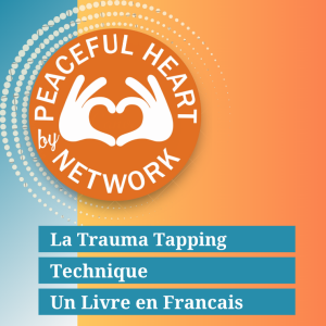 La Trauma Tapping Technique - LIVRE