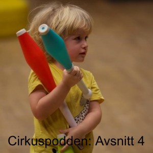 Cirkuspodden: Avsnitt 4 – Barnets utveckling