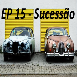 Ep 15 - Sucessão - Mario Oke