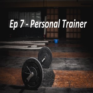 Ep 7 - Personal Trainer - Alessandro Tiburzio
