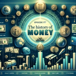 Ep 177 - A história do dinheiro