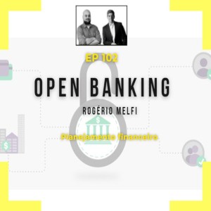 Ep102 - Open Banking