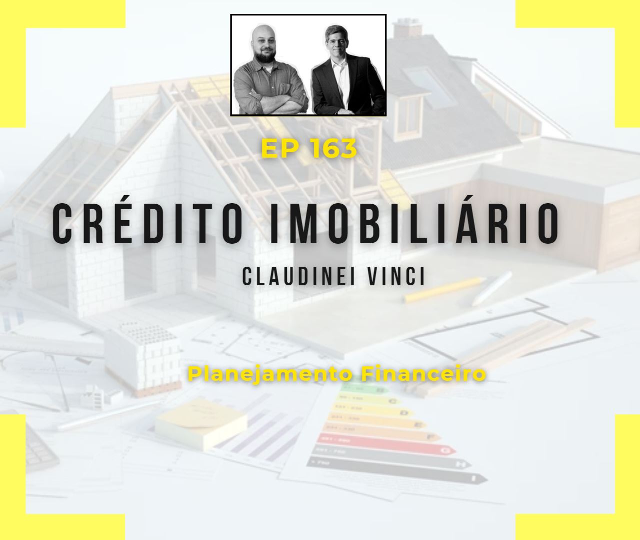 Ep 163 - Crédito Imobiliário