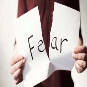 Don’t be afraid /How to Conquer Fear