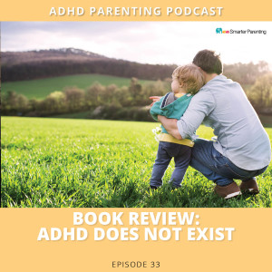 Ep #33: Book review | ADHD Does Not Exist by Richard Paul 