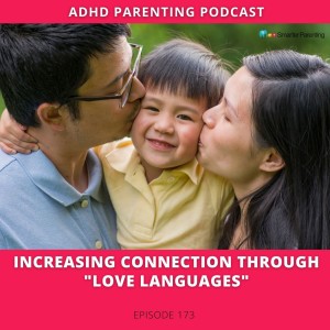 Ep #173 Connecting Through ”Love Languages” Part 1
