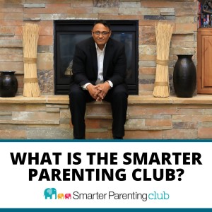 Join the Smarter Parenting Club and help your family