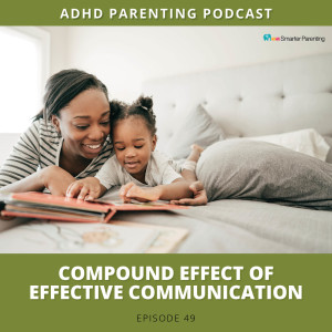 Ep #49: Compound effect of Effective Communication