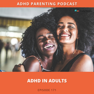 Ep #171: ADHD in adults