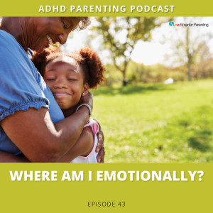 Ep #44: Where am I emotionally?