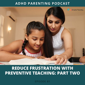 Ep #81: Reduce frustration with Preventive Teaching: Part 2
