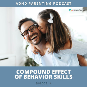 Ep #14: Compound effect of behavior skills