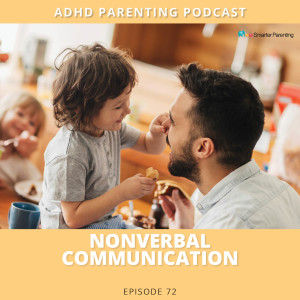 Ep #72: Nonverbal communication and messages we’re sending