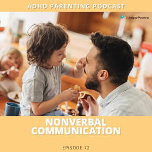 Ep #72: Nonverbal communication and messages we're sending