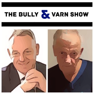 The Bully and Varn Show