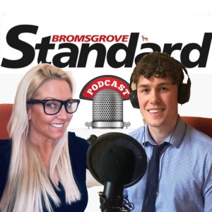 Bromsgrove Standard Podcast (29th May 2019)