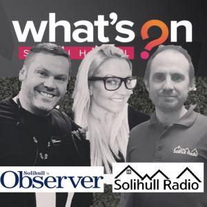 Podcast! Have a listen to what's on in Solihull this weekend!
