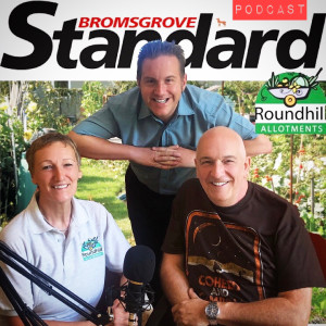 Bromsgrove Podcast with the Roundhill Allotments Team