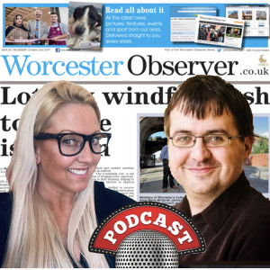 Worcester Podcast! This week’s Worcester news, sport, chat and what’s on...
