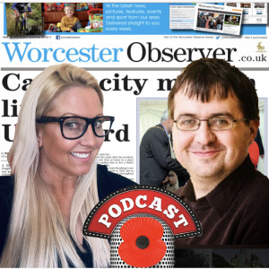 Worcester Podcast - Royalty comes to town and Worcestershire Sauce!