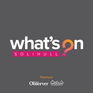 Listen to what's on this weekend in Solihull!