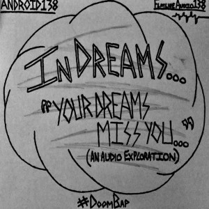 IN DREAMS- "YourDreamsMissYou" (AnAudioExploration) DreamCast5