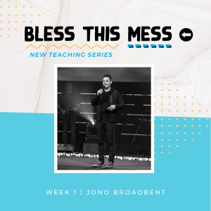 Bless This Mess | Jono Broadbent