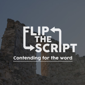 Flip the Script | Phil Lowe