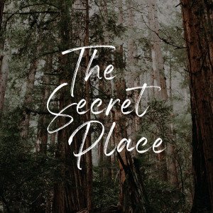 The Secret Place | Phil Lowe