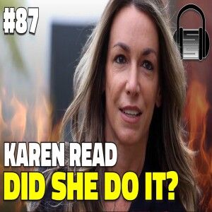 Karen Read Trial. Did She Do It? The SmokeScreen Podcast Episode 87 Live Call In Show!