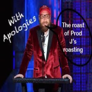 Without Apologies Ep.27 Post ROAST with Producer Jay