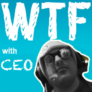 WTF with CEO