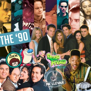 Dame Dos Pa' Llevar - Ep 37 - Los 90's